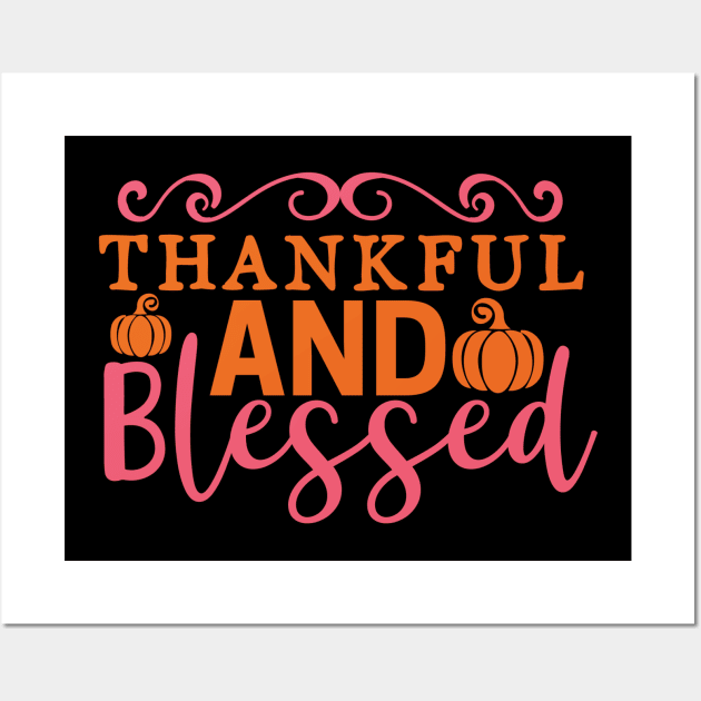 Thankful and Blessed Thanksgiving Wall Art by 9 Turtles Project